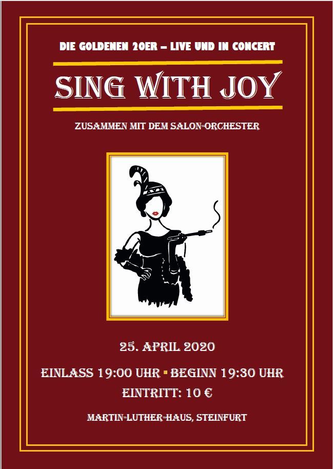 Die goldenen 20er - SING WITH JOY - Live und in Concert / verschoben!!! Termin noch nicht bekannt.